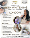 London Cosmetic Teeth Whitening Training Course| 21st-22nd November
